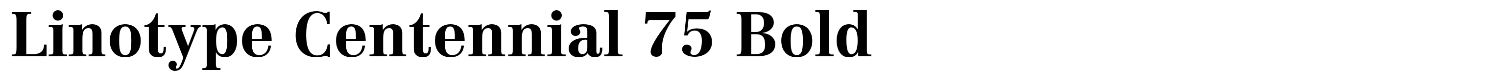 Linotype Centennial 75 Bold